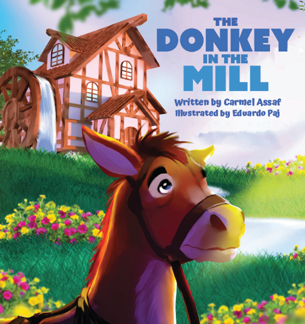 The Donkey In The Mill - Carmel Assaf - Character for Kids (Hardcover)