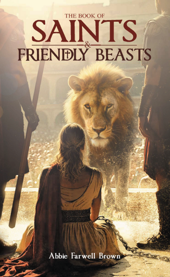 The Book Of Saints & Friendly Beasts - Abbie Farwell Brown - Voyage Comics (Paperback)