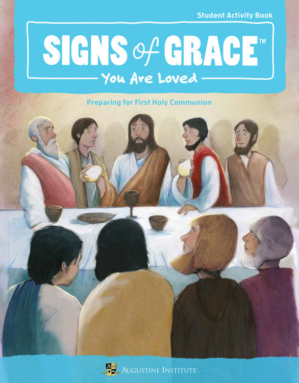 Signs of Grace: You Are Loved - Student Activity Book - Augustine Institute