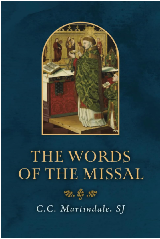The Words Of The Missal - C.C. Martindale, SJ - OS Justi Press (Paperback)