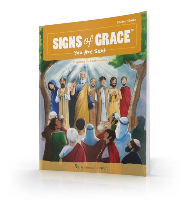 Signs of Grace: You Are Sent - Student Guide - Augustine Institute