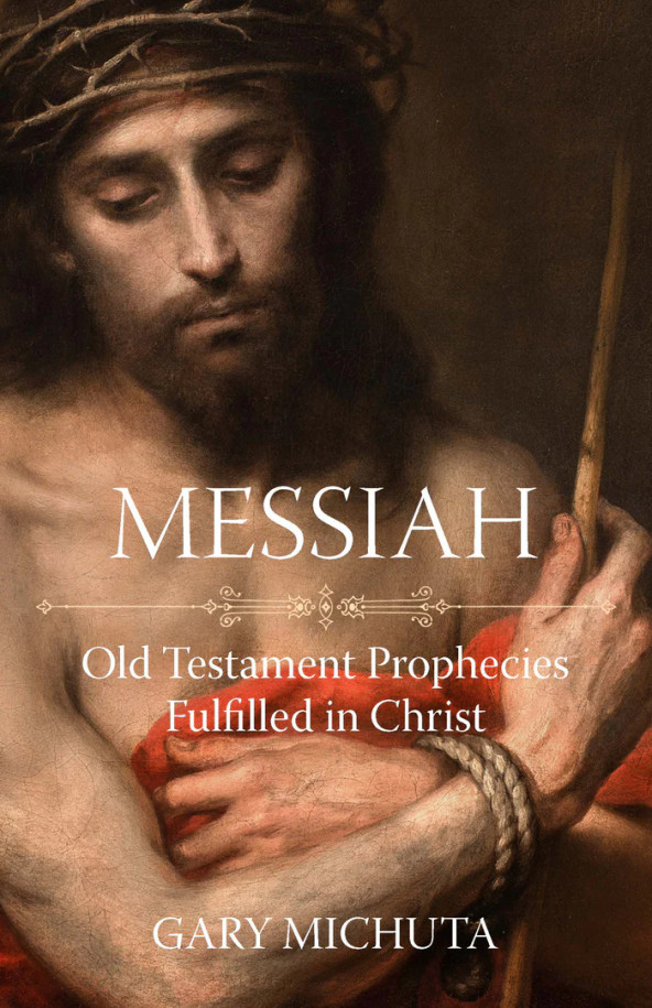 Messiah: Old Testament Prophecies Fulfilled in Christ - Gary Michuta - Emmaus Road (Paperback)