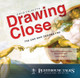 Drawing Close