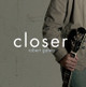 Closer (CD)
