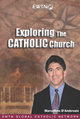 Exploring the Catholic Church - Marcellino D'Ambrosio - EWTN (2 DVD Set)