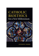 Catholic Bioethics for a New Millennium - Anthony Fisher - Cambridge University Press (Paperback)