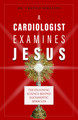 A Cardiologist Examines Jesus: The Stunning Science Behind Eucharistic Miracles - Dr. Franco Serafini - Sophia Institute Press (Paperback)