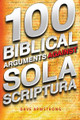 100 Biblical Arguments Against Sola Scriptura - Dave Armstrong - Catholic Answers (Paperback)