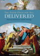 The Faith Once For All Delivered: Doctrinal Authority in Catholic Theology - Emmaus Road (Hardcover)