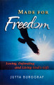Made for Freedom: Loving, Defending and Living God's Gift - Jutta Burggraf - Scepter (Paperback)