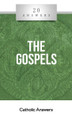 'The Gospels' - Jimmy Akin - 20 Answers - Catholic Answers (Booklet)