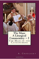 The Mass A Liturgical Commentary ~ I: The Mass Of The Catechumens - A Croegaert - OS Justi Press (Paperback)