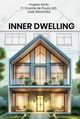 Inner Dwelling - Abdo|de Paula|Alexandre (Paperback)