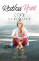 Restless Heart My Struggle with Life & Sexuality - Sophia Institute (Paperback)
