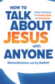 How To Talk About Jesus with Anyone - Steve Dawson with Cy Kellett - Catholic Answers Press (Paperback)