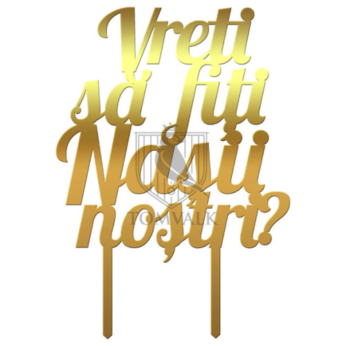 Topper pentru tort Vreti sa fiti nasii nostri III