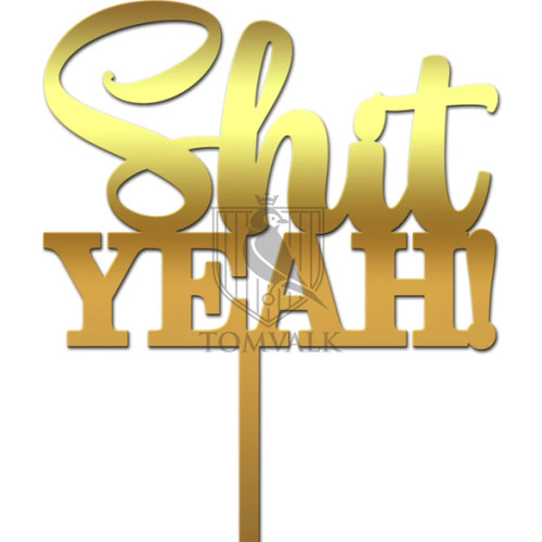 Topper pentru tort Shit YEAH