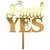 Topper tort „I Said Yes” ISY01, 