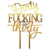 Topper pentru tort Dirty fucking thirty