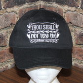 Thou shall not try me - Mom 24:7 Hat
