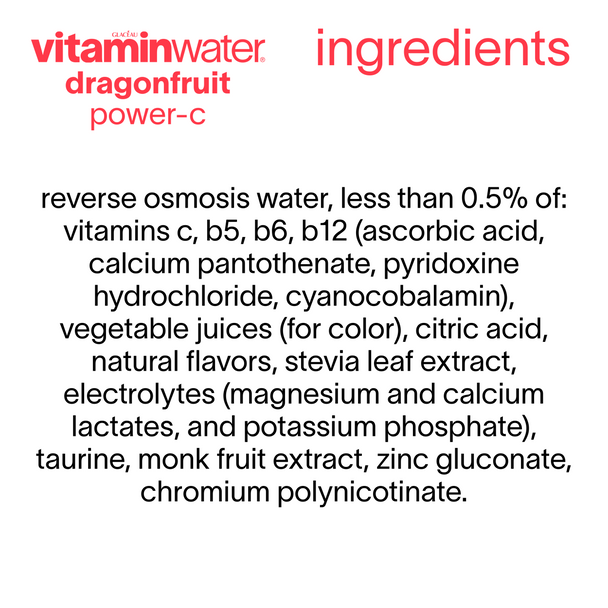 The ingredients for vitaminwater dragonfruit power-c