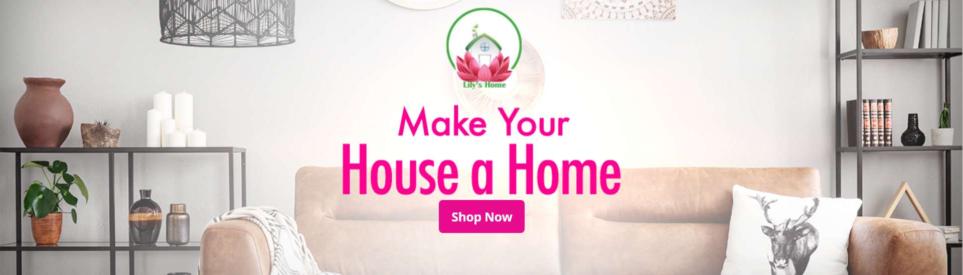 Make Your House a Home