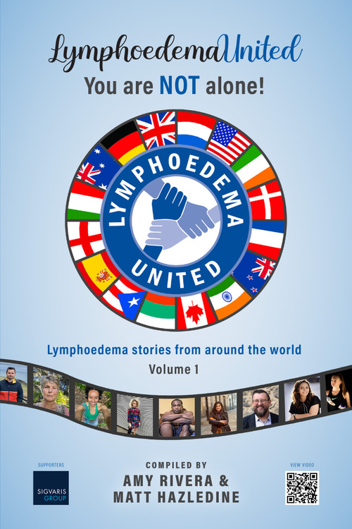 Lymphoedema United – You are NOT alone! Lymphoedema stories from around the world