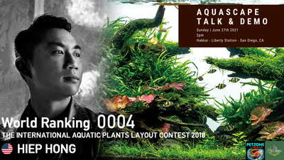 Aquascape Talk & Demo With Guest Speaker Hiep Hong At Hakkai Liberty Station