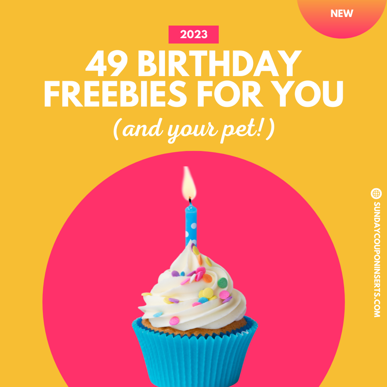 49 Best Birthday Freebies for You (and, your pet!) Sunday Coupon Inserts