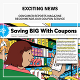 Consumer Reports Magazine Recommends Our Coupon Service