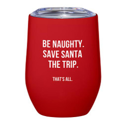 That's All® Wine Tumblers - Be Naughty