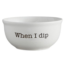 Ceramic Bowl - When I Dip