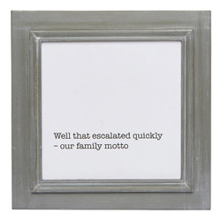 Framed Wall Sign - Motto