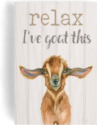 Block Sign - Relax I've Goat This