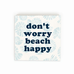 Wood Block - Don't Worry Beach Happy