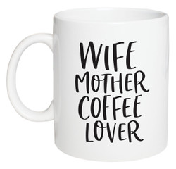 Mug - Wife, Mother
