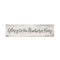 Mini Sign - Glory to Newborn King