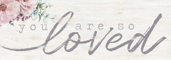 Easel Sign - You are So Loved Floral