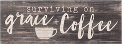 Easel Back Sign - Surviving on Grace Coffee