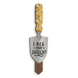 Shovel Sign - I Beg Your Garden