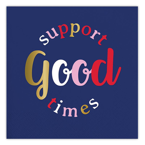 Foil Beverage Napkins - Support Good Times - 6/cs