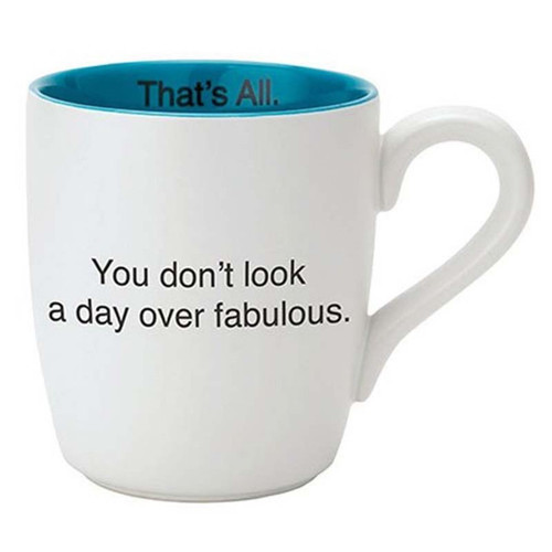 That's All Mug - Day Over Fabulous