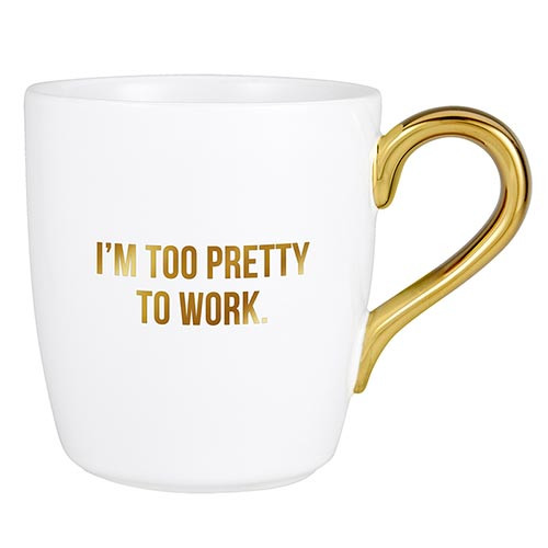 That's AllÂ® Gold Mug - I'm Too Pretty