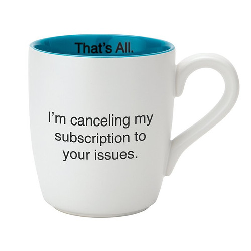 That's All® Mug - Your Issues