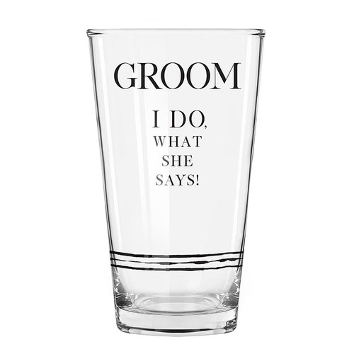 Groom, I Do Pint Glass