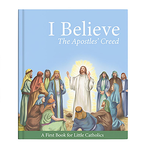 I Believe-The Apostles' Creed Little Catholics Series Book - 12/Pk