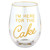 Wine Glass - Here for the cake