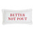 Face to Face Lumbar Pillowcase - Better Not Pout
