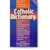 Catholic Dictionary Revised