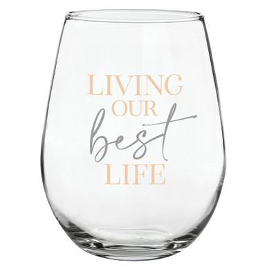 Life is Good Stemless Wine Glasses